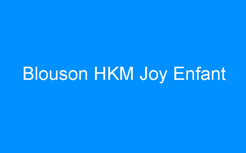 You are currently viewing Blouson HKM Joy Enfant