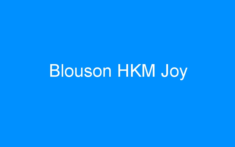You are currently viewing Blouson HKM Joy