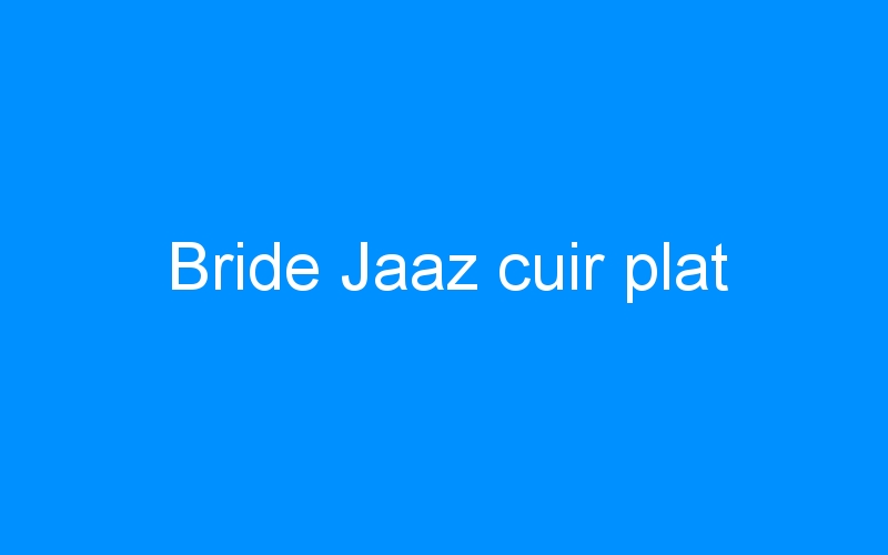 Bride Jaaz cuir plat