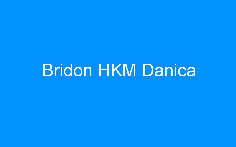 Bridon HKM Danica
