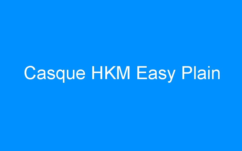You are currently viewing Casque HKM Easy Plain