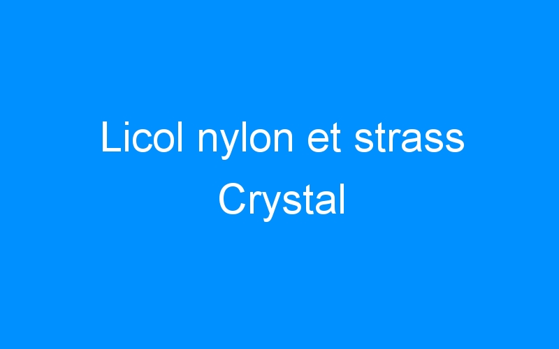 Licol nylon et strass Crystal
