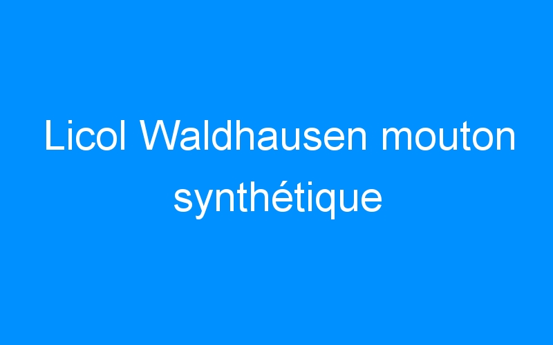 You are currently viewing Licol Waldhausen mouton synthétique
