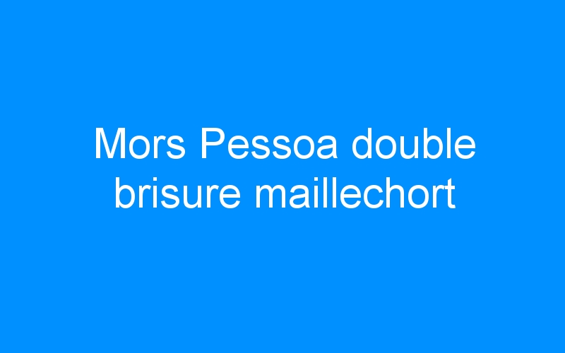 You are currently viewing Mors Pessoa double brisure maillechort