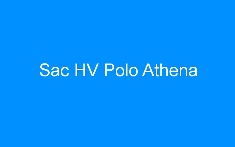 You are currently viewing Sac HV Polo Athena
