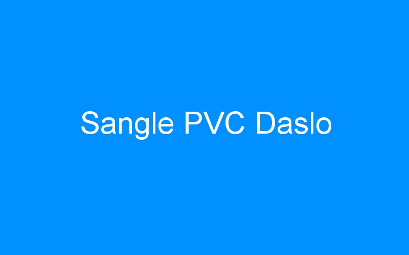 You are currently viewing Sangle PVC Daslo