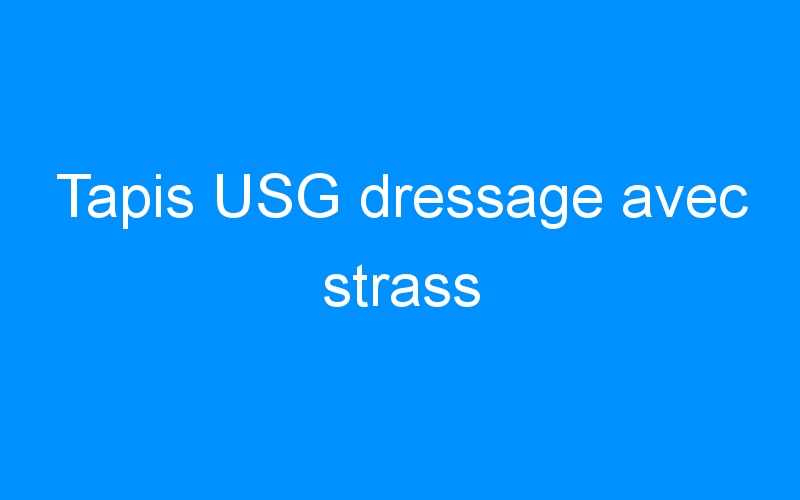 You are currently viewing Tapis USG dressage avec strass